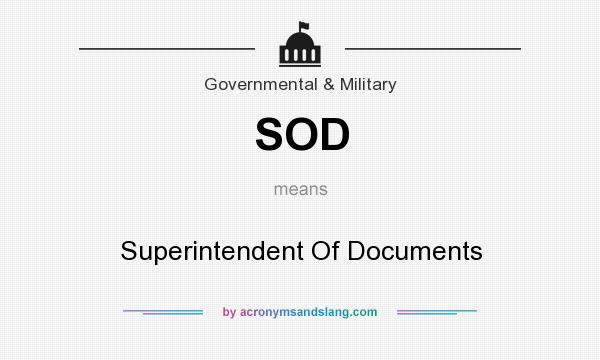 What does SOD mean? It stands for Superintendent Of Documents