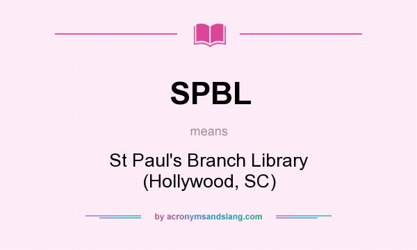 What does SPBL mean? It stands for St Paul`s Branch Library (Hollywood, SC)