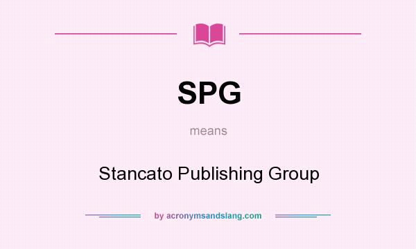 What does SPG mean? It stands for Stancato Publishing Group