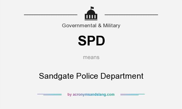 What does SPD mean? It stands for Sandgate Police Department