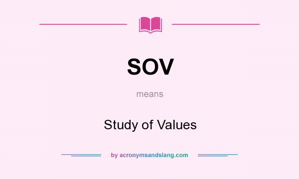 What does SOV mean? It stands for Study of Values