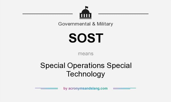 What does SOST mean? It stands for Special Operations Special Technology