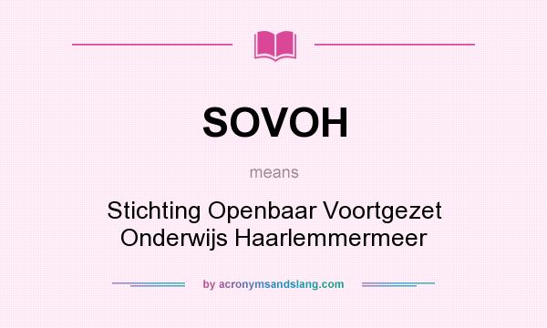What does SOVOH mean? It stands for Stichting Openbaar Voortgezet Onderwijs Haarlemmermeer