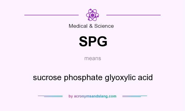 What does SPG mean? It stands for sucrose phosphate glyoxylic acid