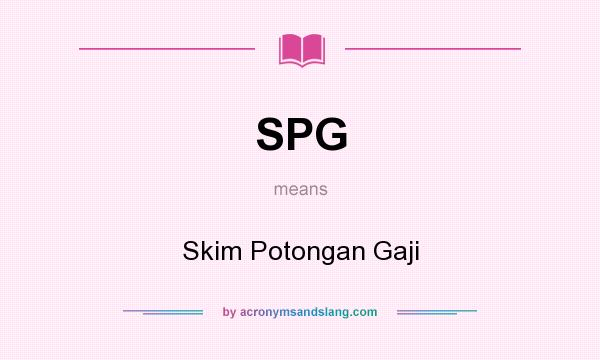 What does SPG mean? It stands for Skim Potongan Gaji