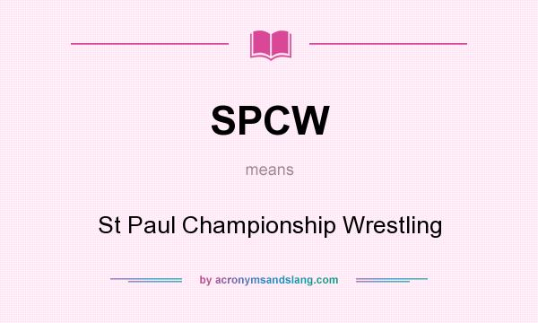 What does SPCW mean? It stands for St Paul Championship Wrestling