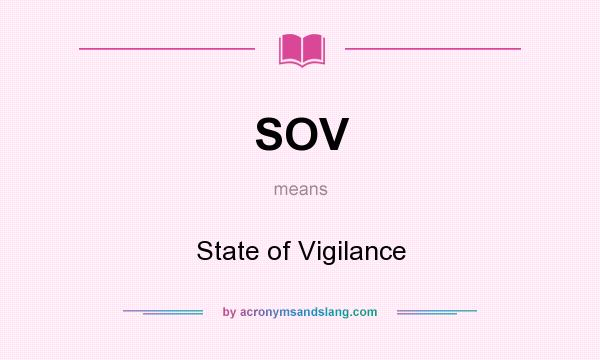 What does SOV mean? It stands for State of Vigilance