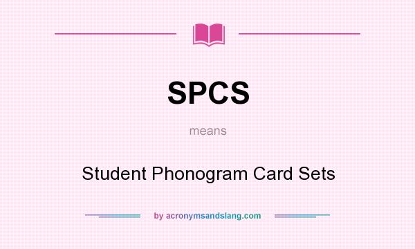 What does SPCS mean? It stands for Student Phonogram Card Sets