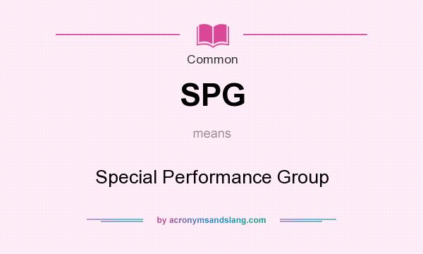 What does SPG mean? It stands for Special Performance Group