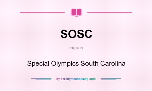 What does SOSC mean? It stands for Special Olympics South Carolina
