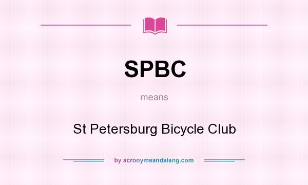 What does SPBC mean? It stands for St Petersburg Bicycle Club