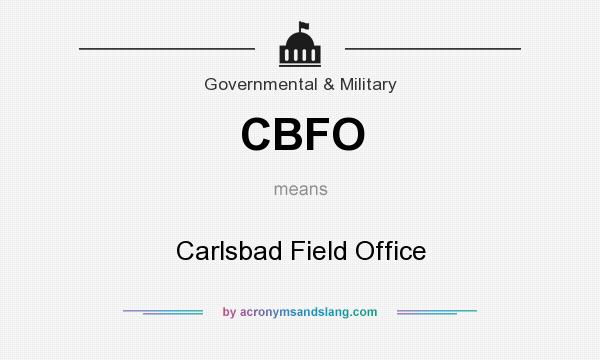 What does CBFO mean? It stands for Carlsbad Field Office