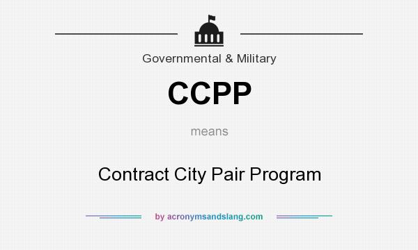 What does CCPP mean? It stands for Contract City Pair Program