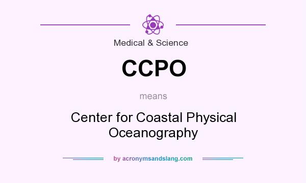 What does CCPO mean? It stands for Center for Coastal Physical Oceanography