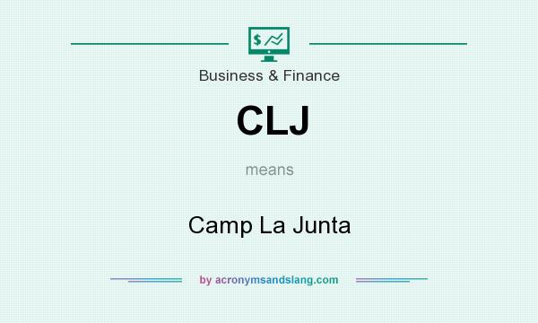 What does CLJ mean? It stands for Camp La Junta