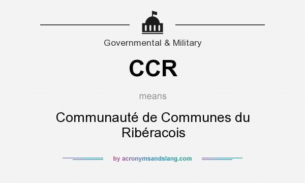 What does CCR mean? It stands for Communauté de Communes du Ribéracois
