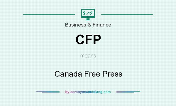 What does CFP mean? It stands for Canada Free Press