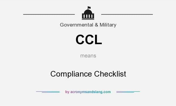 What does CCL mean? It stands for Compliance Checklist
