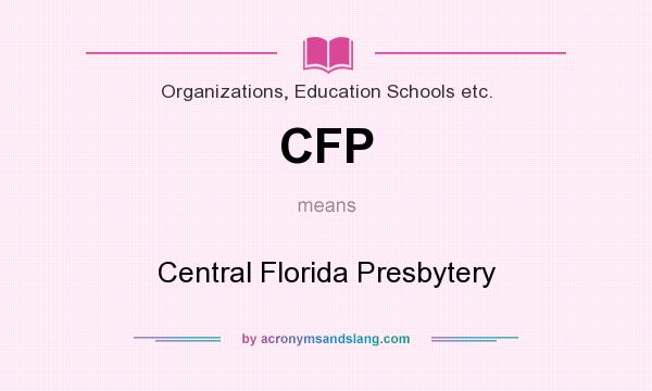 What does CFP mean? It stands for Central Florida Presbytery