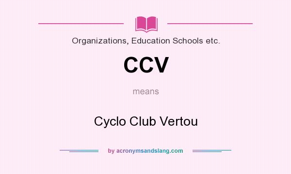 What does CCV mean? It stands for Cyclo Club Vertou