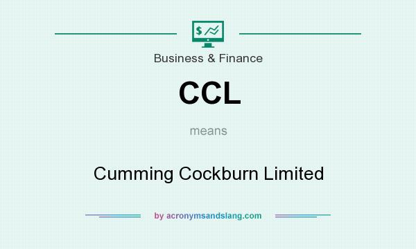 What does CCL mean? It stands for Cumming Cockburn Limited