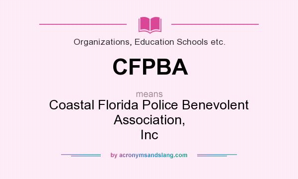What does CFPBA mean? It stands for Coastal Florida Police Benevolent Association, Inc