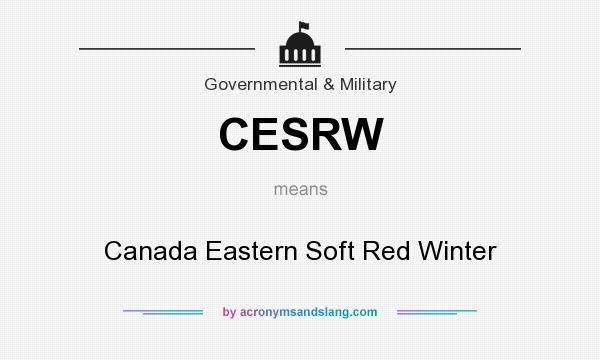 What does CESRW mean? It stands for Canada Eastern Soft Red Winter