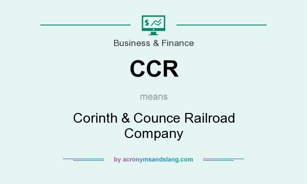 What does CCR mean? It stands for Corinth & Counce Railroad Company
