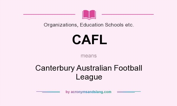 What does CAFL mean? It stands for Canterbury Australian Football League