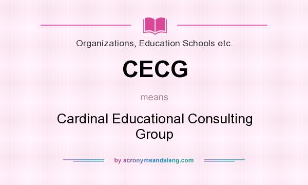 What does CECG mean? It stands for Cardinal Educational Consulting Group