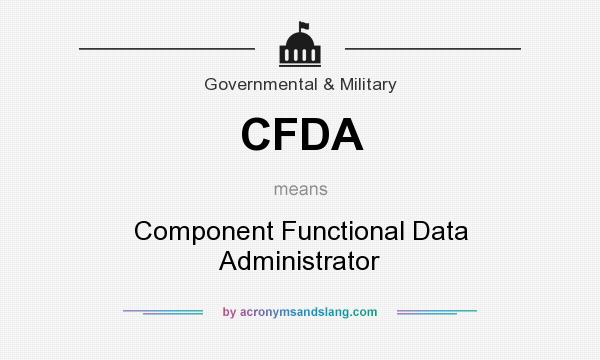 What does CFDA mean? It stands for Component Functional Data Administrator
