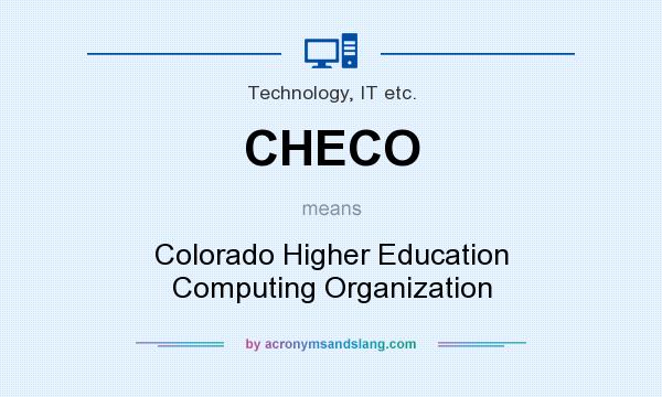 What does CHECO mean? It stands for Colorado Higher Education Computing Organization
