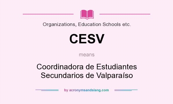 What does CESV mean? It stands for Coordinadora de Estudiantes Secundarios de Valparaíso
