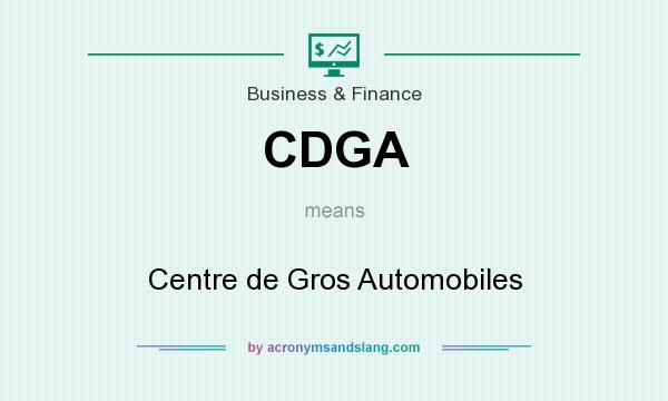 What does CDGA mean? It stands for Centre de Gros Automobiles