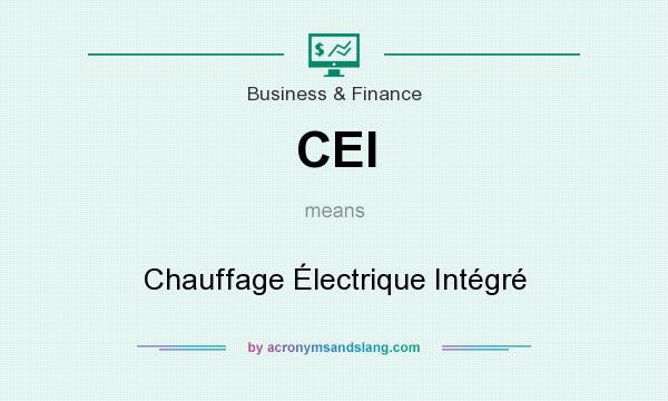 What does CEI mean? It stands for Chauffage Électrique Intégré