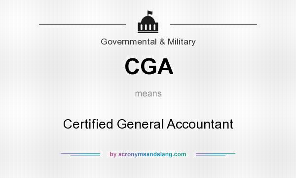 What does CGA mean? It stands for Certified General Accountant