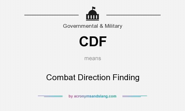 What does CDF mean? It stands for Combat Direction Finding