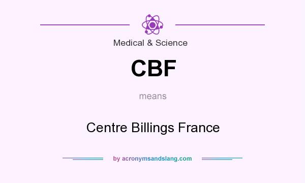 What does CBF mean? It stands for Centre Billings France