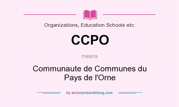What does CCPO mean? It stands for Communaute de Communes du Pays de l`Orne