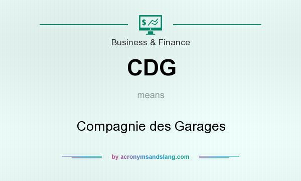 What does CDG mean? It stands for Compagnie des Garages