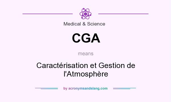 What does CGA mean? It stands for Caractérisation et Gestion de l`Atmosphère