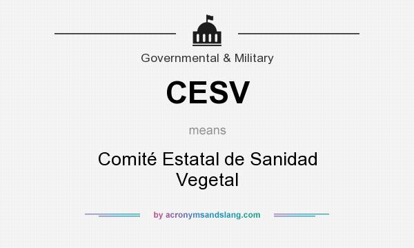 What does CESV mean? It stands for Comité Estatal de Sanidad Vegetal