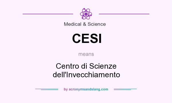 What does CESI mean? It stands for Centro di Scienze dell`Invecchiamento