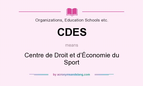 What does CDES mean? It stands for Centre de Droit et d’Économie du Sport