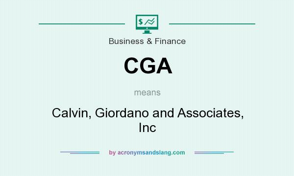 What does CGA mean? It stands for Calvin, Giordano and Associates, Inc