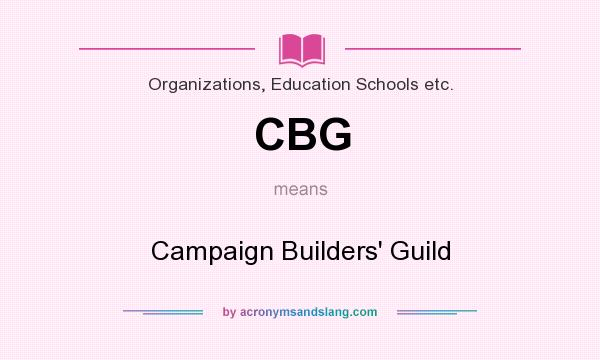 What does CBG mean? It stands for Campaign Builders` Guild