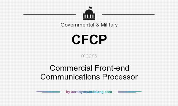 What does CFCP mean? It stands for Commercial Front-end Communications Processor