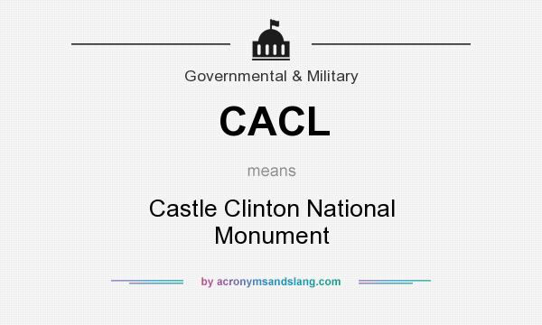 What does CACL mean? It stands for Castle Clinton National Monument