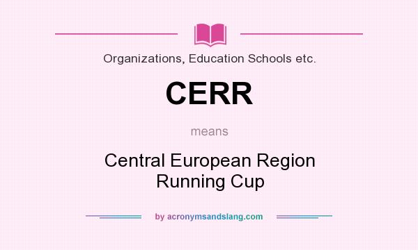 What does CERR mean? It stands for Central European Region Running Cup