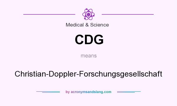 What does CDG mean? It stands for Christian-Doppler-Forschungsgesellschaft